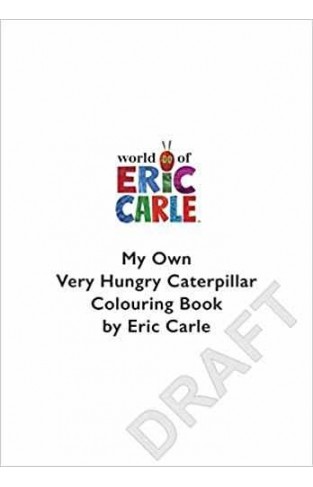 My Own Very Hungry Caterpillar Colouring Book (The Very Hungry Caterpillar)  - Paperback 
